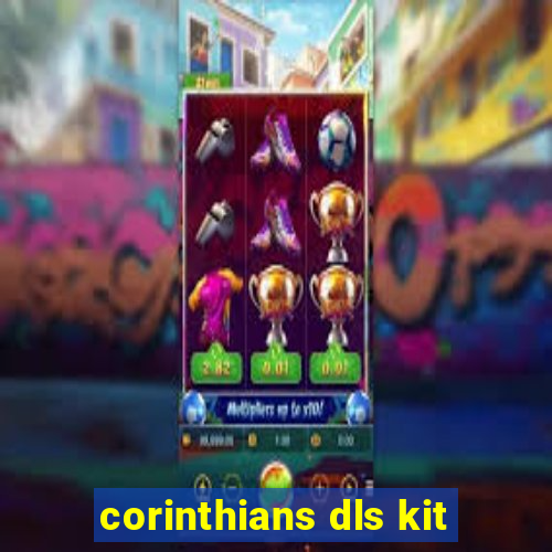 corinthians dls kit